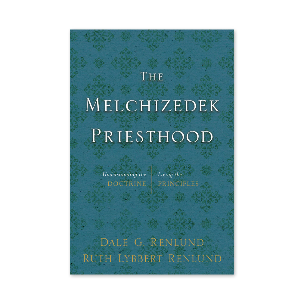 The Melchizedek Priesthood - DBD-5200155