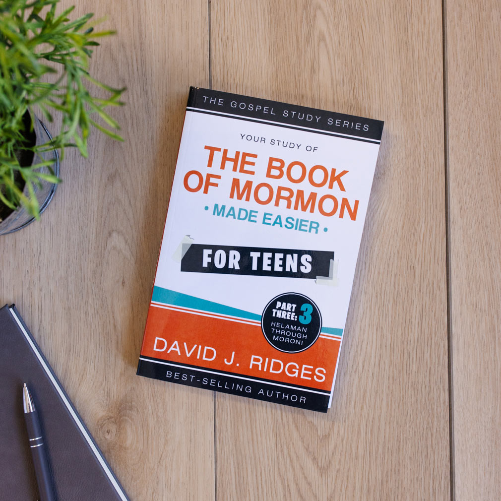 Book of Mormon Made Easier for Teens: Part Three - CF-9781462136858