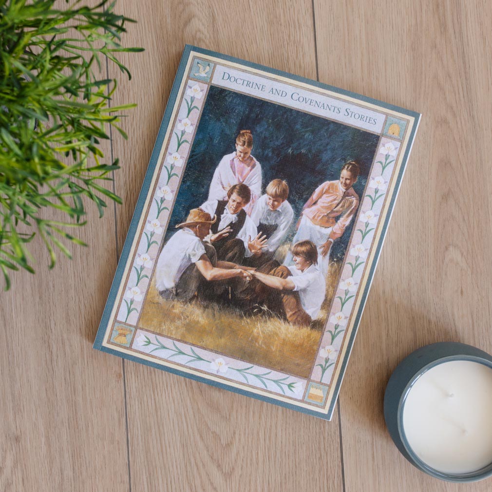 Doctrine and Covenants Stories - LDS-DCSTORIES