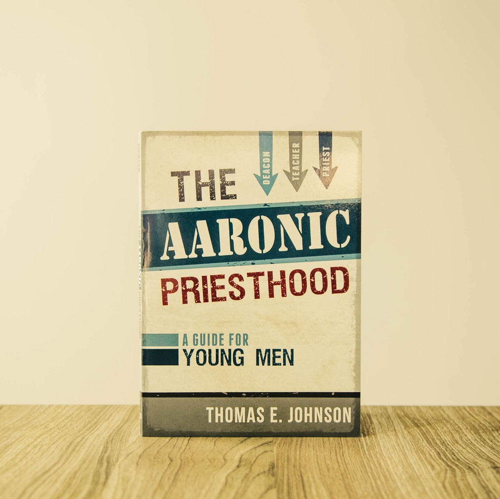 The Aaronic Priesthood: A Guide for Young Men - CF-9781462116898