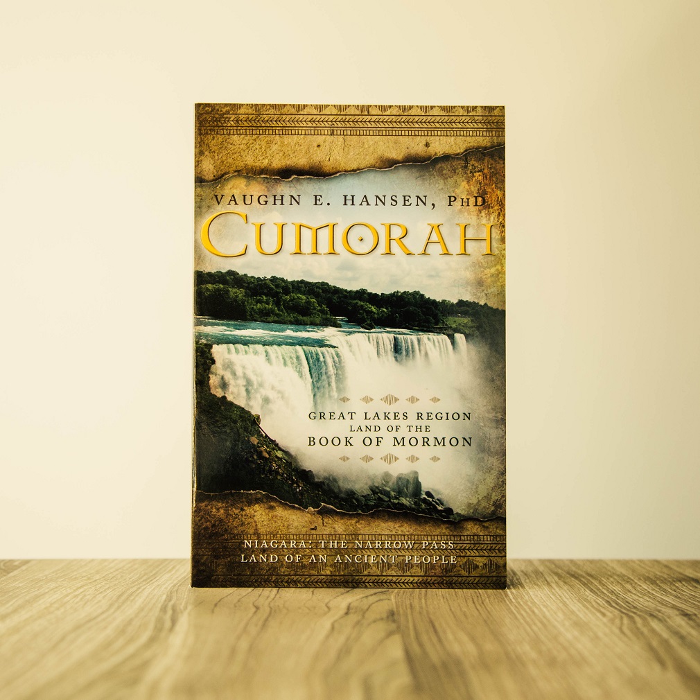 Cumorah: Great Lakes Region Land of the Book of Mormon - CF-9781599559506