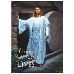 I Know My Savior Lives Poster featuring He Lives - 14 x 20 simon dewey poster, he lives, i know my savior lives poster