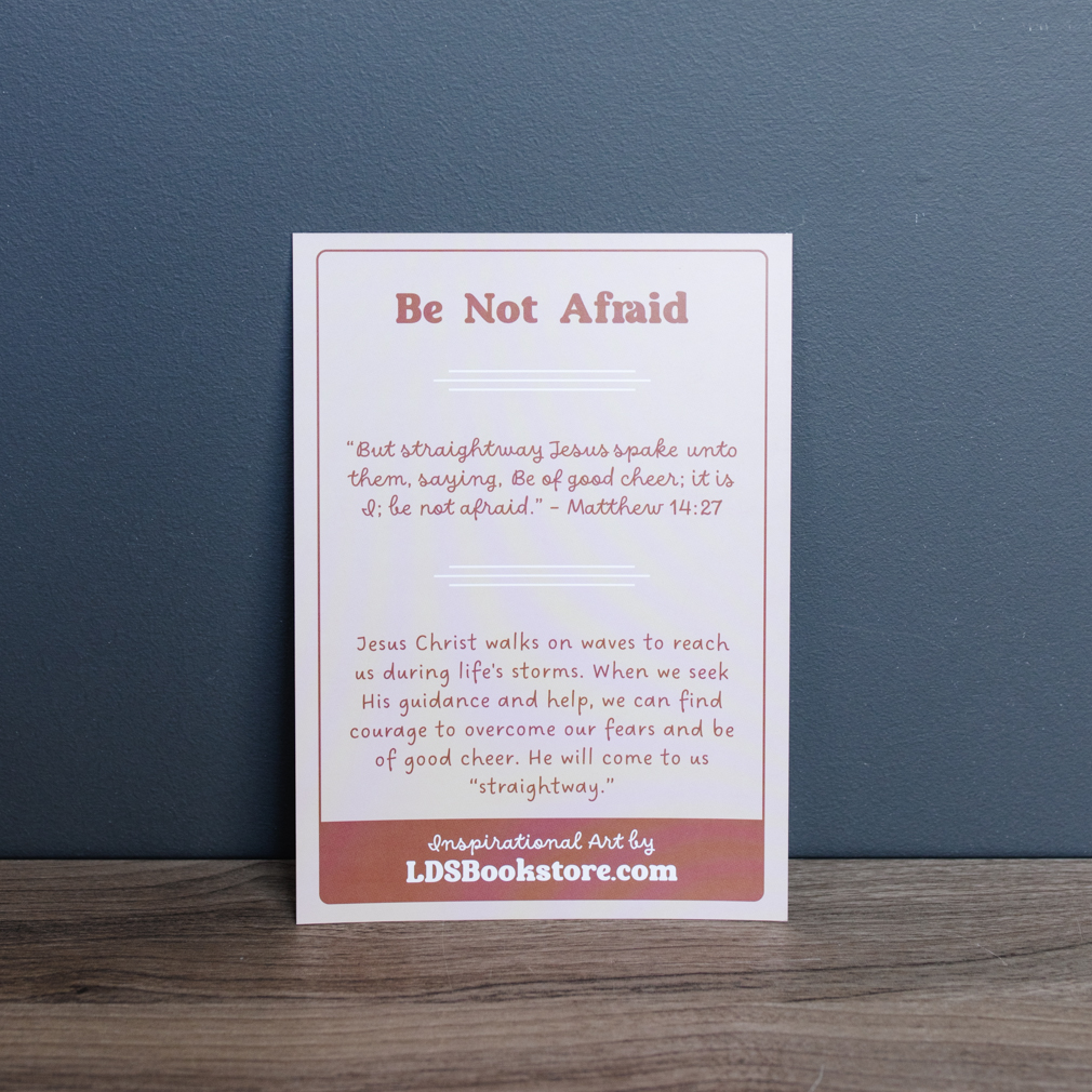 Be Not Afraid - Print - LDP-ART-P-DA-BNA