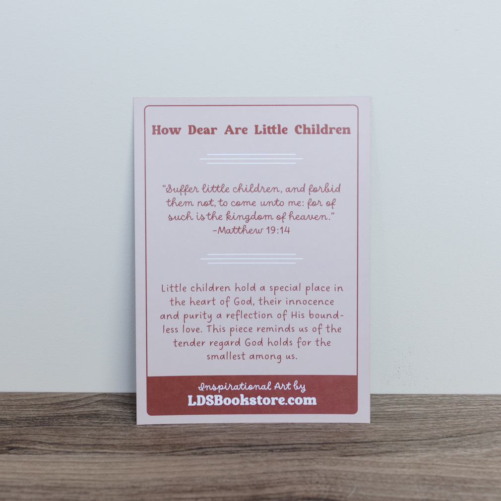 How Dear Are Little Children - Print - LDP-ART-P-DA-HDLC