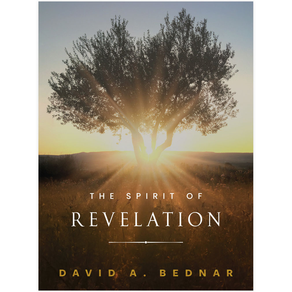 The Spirit of Revelation by Elder David A. Bednar