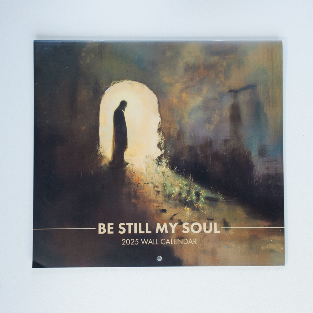 Be Still My Soul 2025 Calendar - LDP-CAL-BSMS