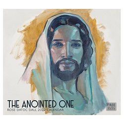 2022 Rose Datoc Dall Calendar - The Anointed One lds calendar, rose datoc dall calendar