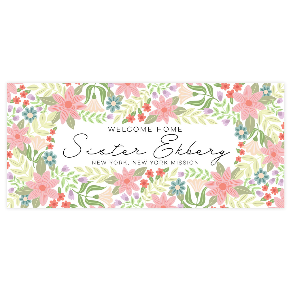 Floral Bouquet Missionary Welcome Home Banner - LDP-MSPST-FLBO