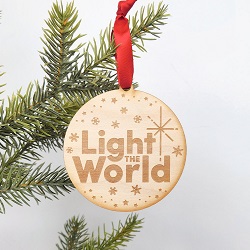 Light the World Ornament - Wood light the world, light the world message, light the world ornament, lds christmas ornament, lds christmas quote, lds christmas message, light the world