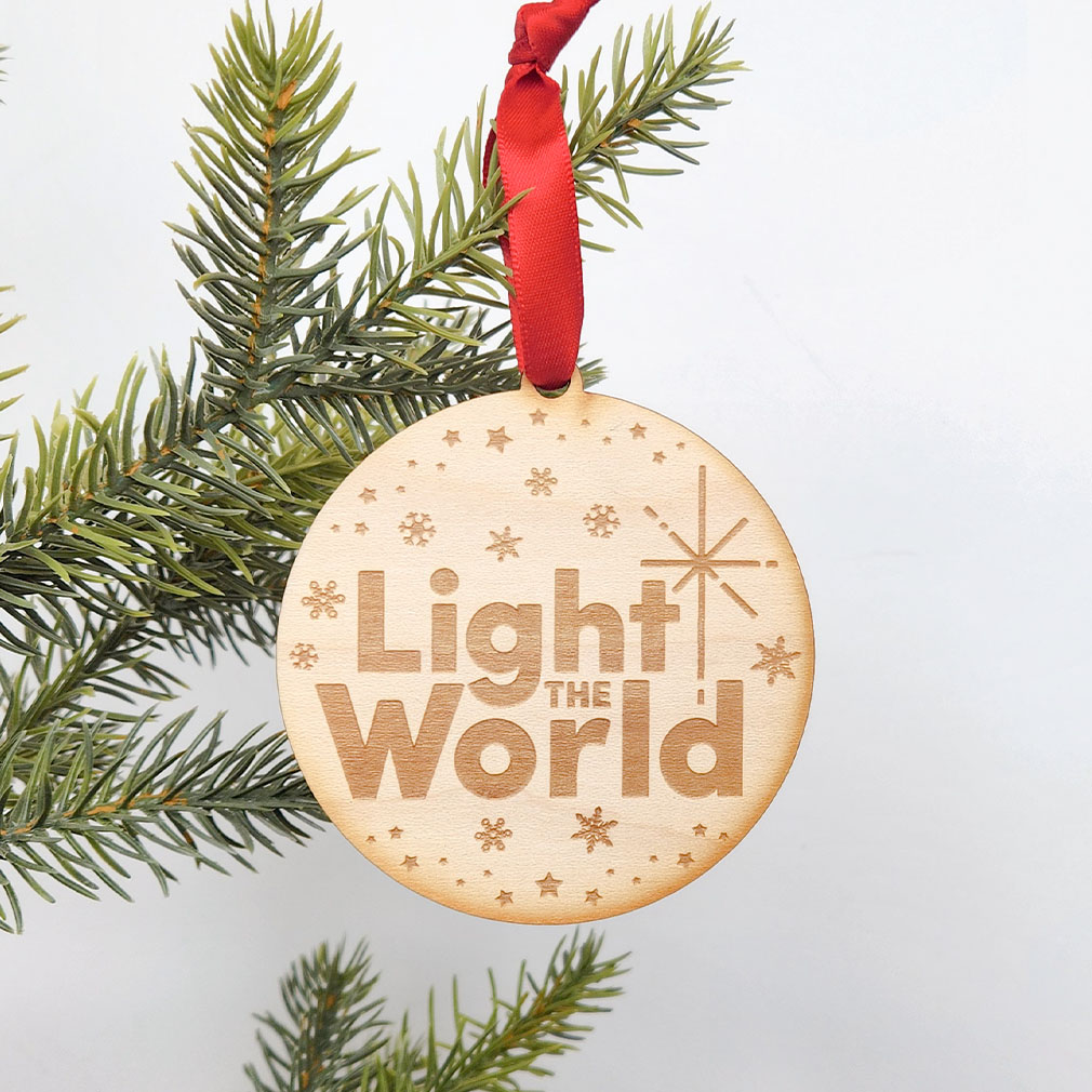 Light the World Ornament - Wood - LDP-ORN-LTW-WOOD