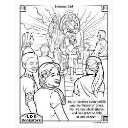 Come Boldly Unto the Throne of Grace Coloring Page - Printable come follow me coloring page, free lds coloring page, new testament coloring page, jesus coloring page,