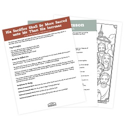 His Sacrifice Shall Be More Sacred unto Me Than His Increase Come, Follow Me Study Packet - Digital Download