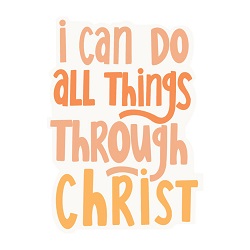 I Can Do All Things Through Christ Vinyl Sticker quote sticker, lds quote sticker, lds water bottle sticker, lds laptop sticker, lds vinyl stickers, I can do all things through Christ