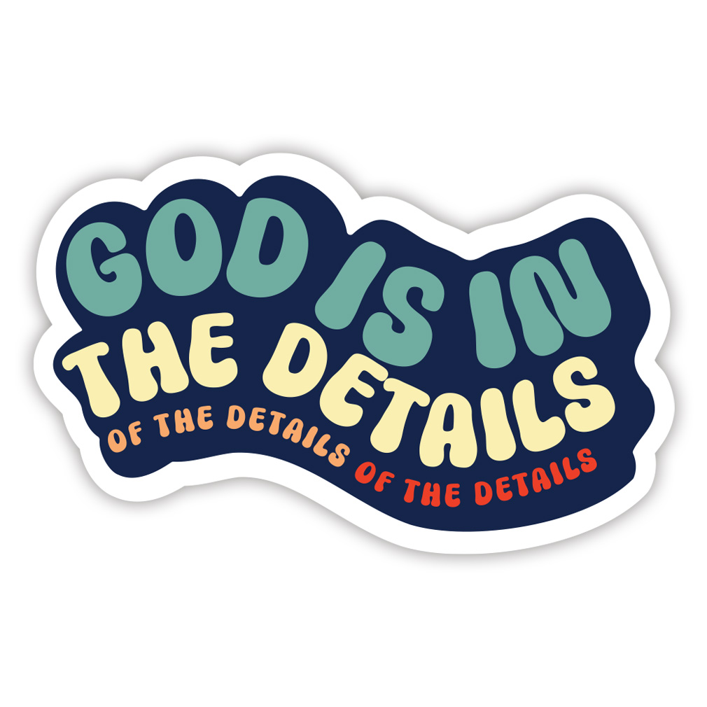 God is In the Details Vinyl Sticker - LDP-VS-GID