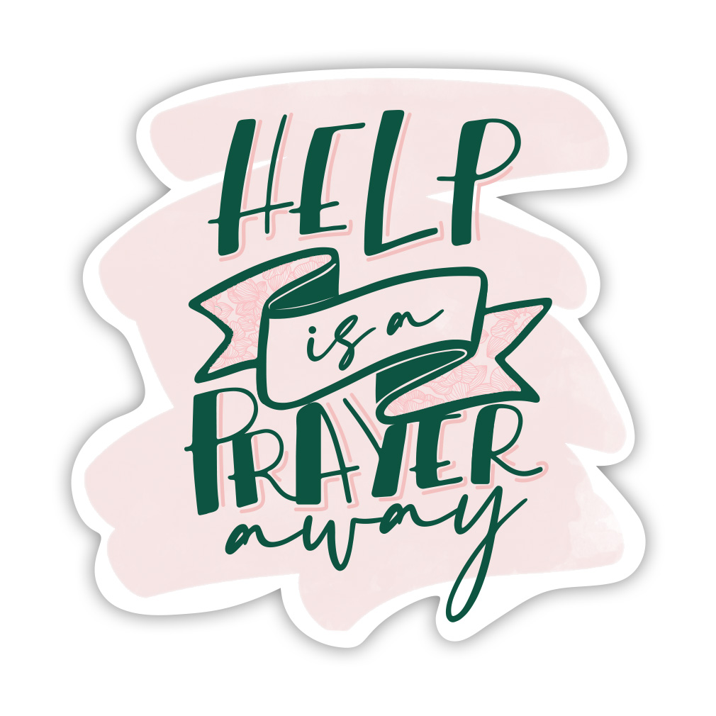 Help is a Prayer Away Vinyl Sticker - LDP-VS-HPA